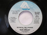 Pete Shelley : Witness The Change (7", Promo, Styrene, Ter)