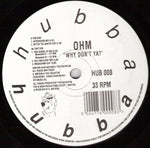 Ohm : Why Don't Ya? (12")