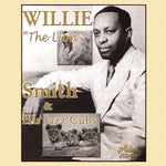 the album cover for Willie Smith the Lion - Willie The Lion Smith and His Jazz Cubs