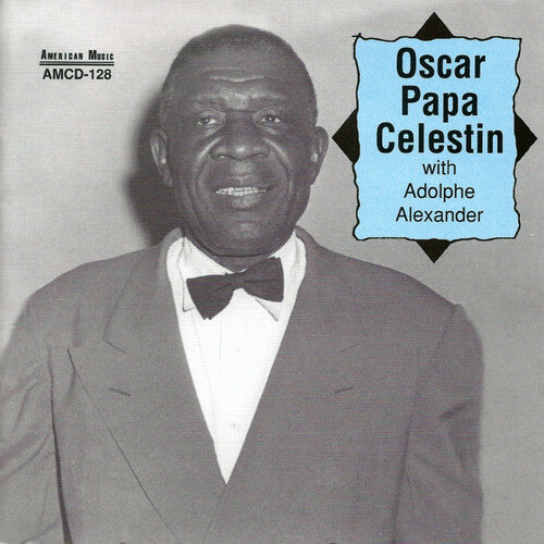 Oscar "Papa" Celestin - Oscar Papa Celestin con Adolphe Alexander (CD)