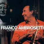 Franco Ambrosetti - Legado Europeo (CD)