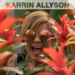 Karrin Allyson : Some Of That Sunshine (CD, Album)