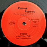 Fresh (64) : Crazy In Love / I Just Want To Be Your Man (12")