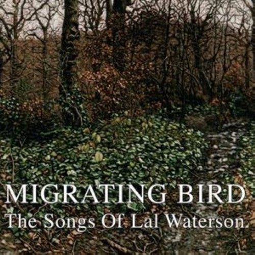 ヴァリアス・アーティスト - Migrating Bird: The Songs Of Lal Waterson (CD)