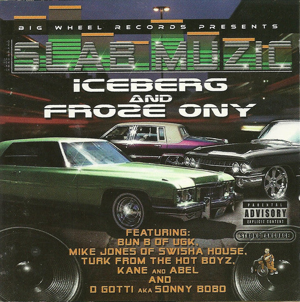 Iceberg (27) & Froze Ony : Slab Muzic (CD, Album)