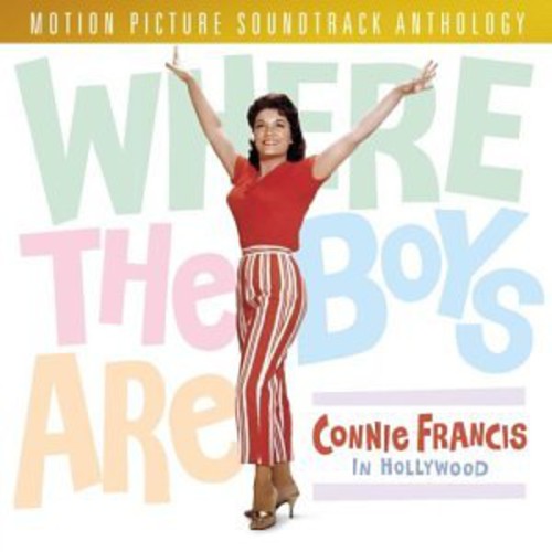 the album cover for Connie Francis - Where the Boys Are: Connie Francis in Hollywood