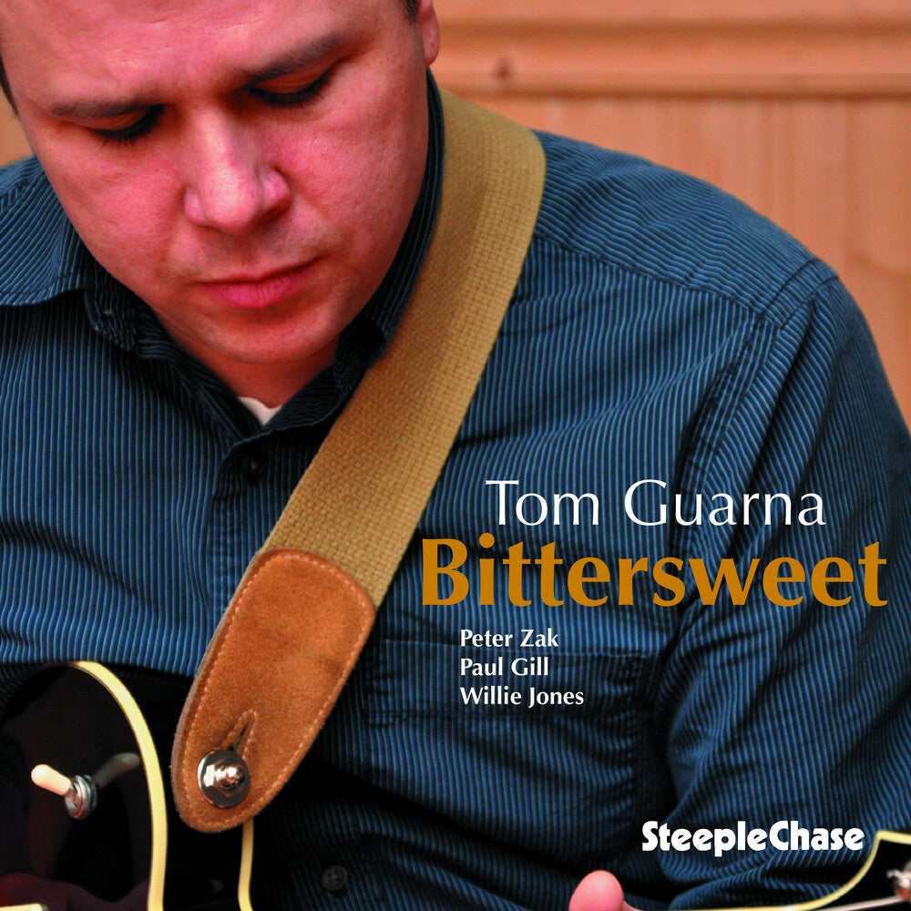 the album cover for Tom Guarna - Bittersweet