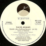Dave Adams (8) : Tears (Are Falling Down) (12", Single, Promo)