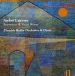the album cover for A. Laporte - Symphonic & Vocal Works