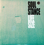 Soulstance - Life Size (Vinyl)