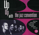 the album cover for Jazz Convention - Up Up With The Jazz Convention [Import]