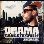 Drama - Gangsta Grillz the Album (CD)