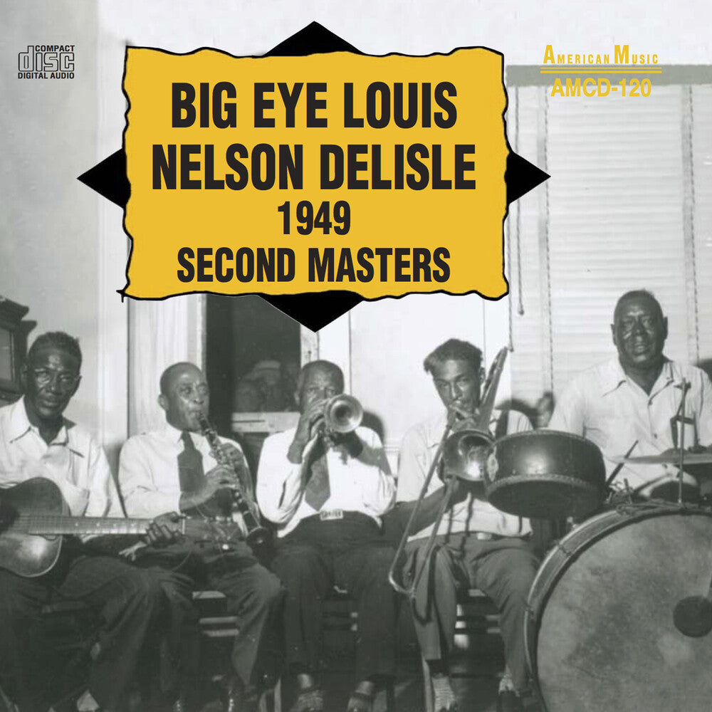 the album cover for Big Delisle Eye Louis Nelson - 1949 Second Masters