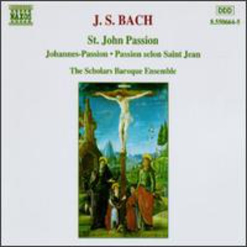 the album cover for Bach / Scholars Baroque Ensemble - St John's Passion
