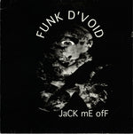 Funk D'Void : Jack Me Off (12")