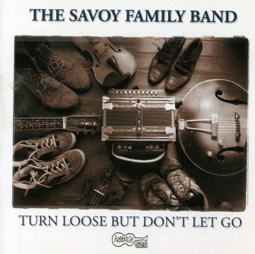Savoy Family Band - Turn Loose But Don't Let Go (CD)