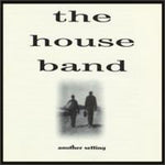 the album cover for The House Band - Another Setting
