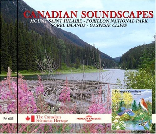the album cover for NATURAL ATMOSPHERES - Canadian Soundscapes: Mount Saint/Hilaire/forillon National Park/SorelIslands/Gaspesie Cliffs