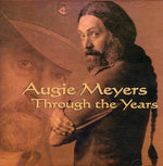 the album cover for Augie Meyers - Through the Years