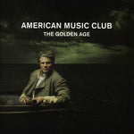 the album cover for American Music Club - The Golden Age