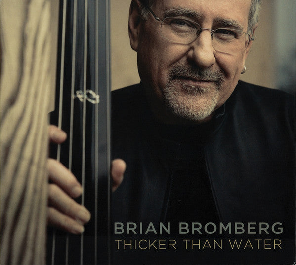 Brian Bromberg : Thicker Than Water (CD, Album)