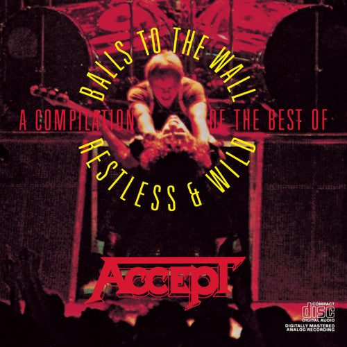 Accept - コンピレーション: Restless &amp; Wild &amp; Balls to the Wall (CD)