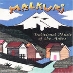 the album cover for Malkuri - Traditional Music of the Andes