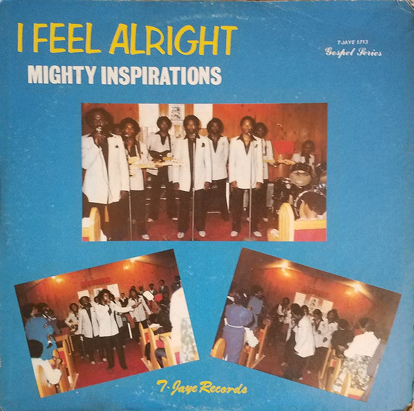 Mighty Inspirations : I Feel Alright (LP)
