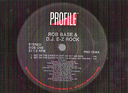 Rob Base & D.J. E-Z Rock* : Get On The Dance Floor (12", Single)
