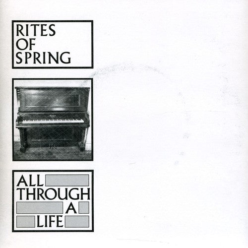 the album cover for Rites Of Spring - All Through A Life [Reissue]