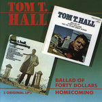 the album cover for Tom Hall T - Ballad Of Forty Dollars/Homecoming [Import]