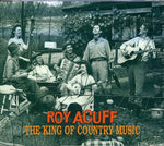 the album cover for Roy Acuff - King Of Country Music [Import]