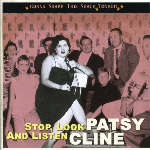 Patsy Cline - Stop, Look & Listen- Gonna Shake This Shack Tonight (CD)
