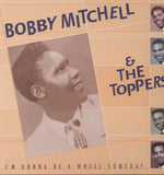 the album cover for Bobby Mitchell - I'm Gonna Be A Wheel Someday [Import]