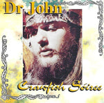the album cover for Dr. John - Crawfish Soiree