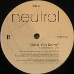Neutral (3) : What You Know (12", Promo)