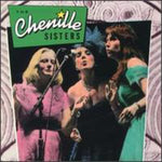 the album cover for Chenille Sisters - Chenille Sisters