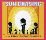 the album cover for Pink Snowflakes - Sun Chasing: The Last Exploding Echoes