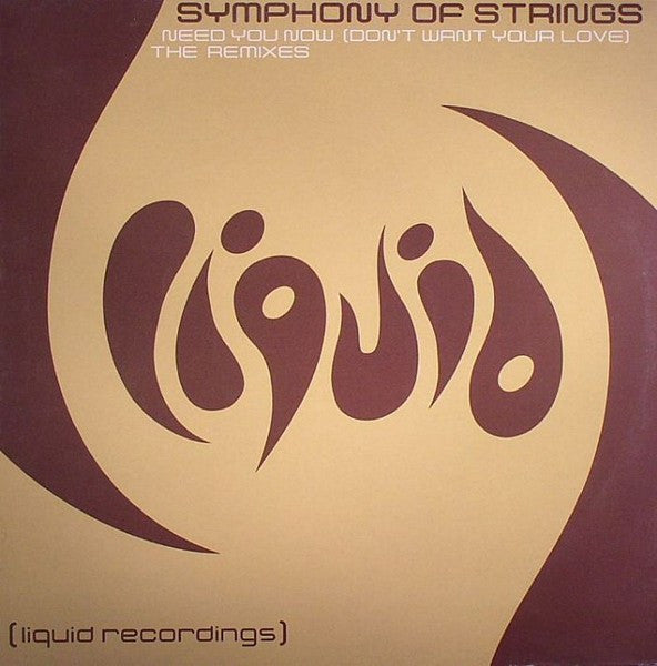 Symphony Of Strings : Need You Now (Don't Want Your Love) (The Remixes) (12")