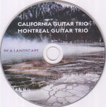 California Guitar Trio, Montreal Guitar Trio : In A Landscape (CD, Album)
