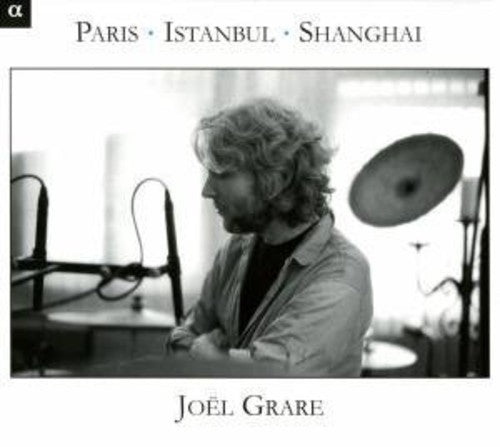 the album cover for Joel Grare - Paris-Istanbul-Shanghai