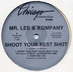 Mr. Lee & Kompany : Shoot Your Best Shot (12")