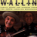 Doug Wallin - Family Songs & Stories from North Carolina Mountai (CD)