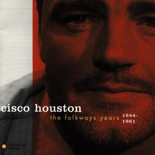 the album cover for Cisco Houston - Folkways Years 1944-61