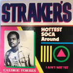 Caldric Forbes* : I Ain't Wet Yet (12")