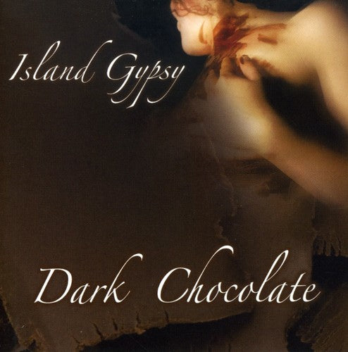 the album cover for Dark Chocolate - Island Gypsy