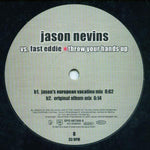 Jason Nevins vs. Fast Eddie* : Throw Your Hands Up (Yo Yo Get Funky - The Sequel) (12")