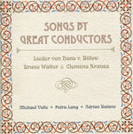the album cover for Volle/Lang/Baranu - Songs By Great Conductors / Various