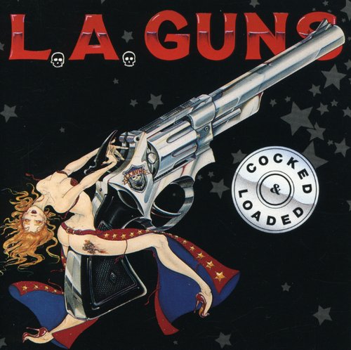 L.A. Guns - Cocked & Loaded (CD)
