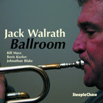 the album cover for Jack Walrath Quartet - Ballroom [Import]
